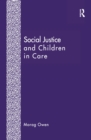 Image for Social justice and children in care