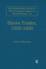 Image for Slave trades, 1500-1800: globalization of forced labour
