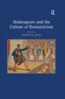 Image for Shakespeare and the culture of Romanticism