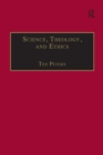 Image for Science, Theology, and Ethics