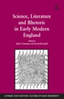 Image for Science, literature and rhetoric in early modern England