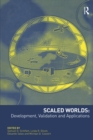 Image for Scaled Worlds: Development, Validation and Applications