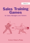 Image for Sales Training Games: For Sales Managers and Trainers
