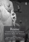 Image for Rome: continuing encounters between past and present
