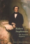 Image for Robert Stephenson - The Eminent Engineer