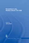 Image for Revolutions in the Western world: 1775-1825