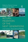 Image for Return migration of the next generations: 21st century transnational mobility