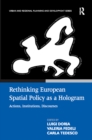 Image for Rethinking European spatial policy as a hologram: actions, institutions, discourses
