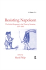 Image for Resisting Napoleon: the British response to the threat of invasion, 1797-1815