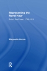 Image for Representing the Royal Navy: British sea power, 1750-1815