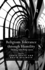 Image for Religious tolerance through humility: thinking with Philip Quinn