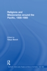 Image for Religions and missionaries around the Pacific, 1500-1900 : v. 17