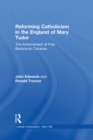 Image for Reforming Catholicism in the England of Mary Tudor: the achievement of Friar Bartolome Carranza
