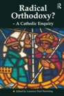 Image for Radical orthodoxy?: a Catholic enquiry