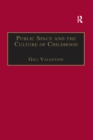 Image for Public space and the culture of childhood