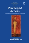 Image for Privileged access: philosophical accounts of self-knowledge