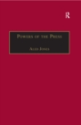 Image for Powers of the press: newspapers, power and the public in nineteenth-century England
