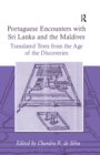 Image for Portuguese encounters with Sri Lanka and the Maldives: translated texts from the Age of Discoveries