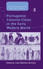 Image for Portuguese colonial cities in the early modern world