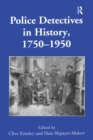 Image for Police detectives in history, 1750-1950