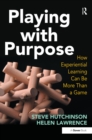 Image for Playing with purpose: how experiential learning can be more than a game