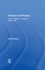 Image for Pictures and popery: art and religion in England, 1660-1760