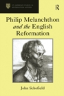Image for Philip Melanchthon and the English Reformation