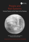 Image for People and Rail Systems: Human Factors at the Heart of the Railway
