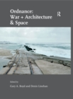 Image for Ordnance: War + Architecture &amp; Space