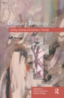 Image for Ordinary theology: looking, listening, and learning in theology