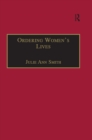 Image for Ordering women&#39;s lives: penitentials and nunnery rules in the early medieval West