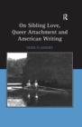 Image for On sibling love, queer attachment and American writing
