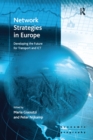 Image for Network strategies in Europe: developing the future for transport and ICT