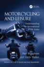 Image for Motorcycling and leisure: understanding the recreational PTW rider