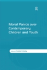 Image for Moral panics over contemporary children and youth