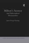 Image for Milton&#39;s secrecy: and philosophical hermeneutics