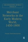 Image for Merchant networks in the early modern world : v.8