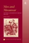 Image for Men and menswear: sartorial consumption in Britain, 1880-1939