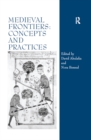 Image for Medieval frontiers: concepts and practices