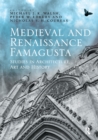 Image for Medieval and Renaissance Famagusta: studies in architecture, art and history