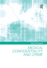 Image for Medical confidentiality and crime