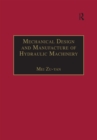 Image for Mechanical Design and Manufacture of Hydraulic Machinery
