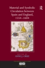 Image for Material and symbolic circulation between England and Spain, 1554-1604