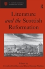 Image for Literature and the Scottish Reformation