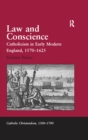 Image for Law and conscience: Catholicism in early modern England, 1570-1625