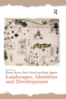 Image for Landscapes, identities, and development