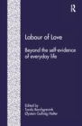 Image for Labour of love: beyond the self-evidence of everyday life