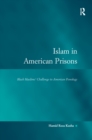 Image for Islam in American Prisons: Black Muslims&#39; Challenge to American Penology