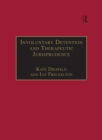 Image for Involuntary detention and therapeutic jurisprudence: international perspectives on civil commitment
