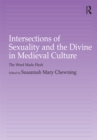 Image for Intersections of sexuality and the divine in medieval culture: the word made flesh